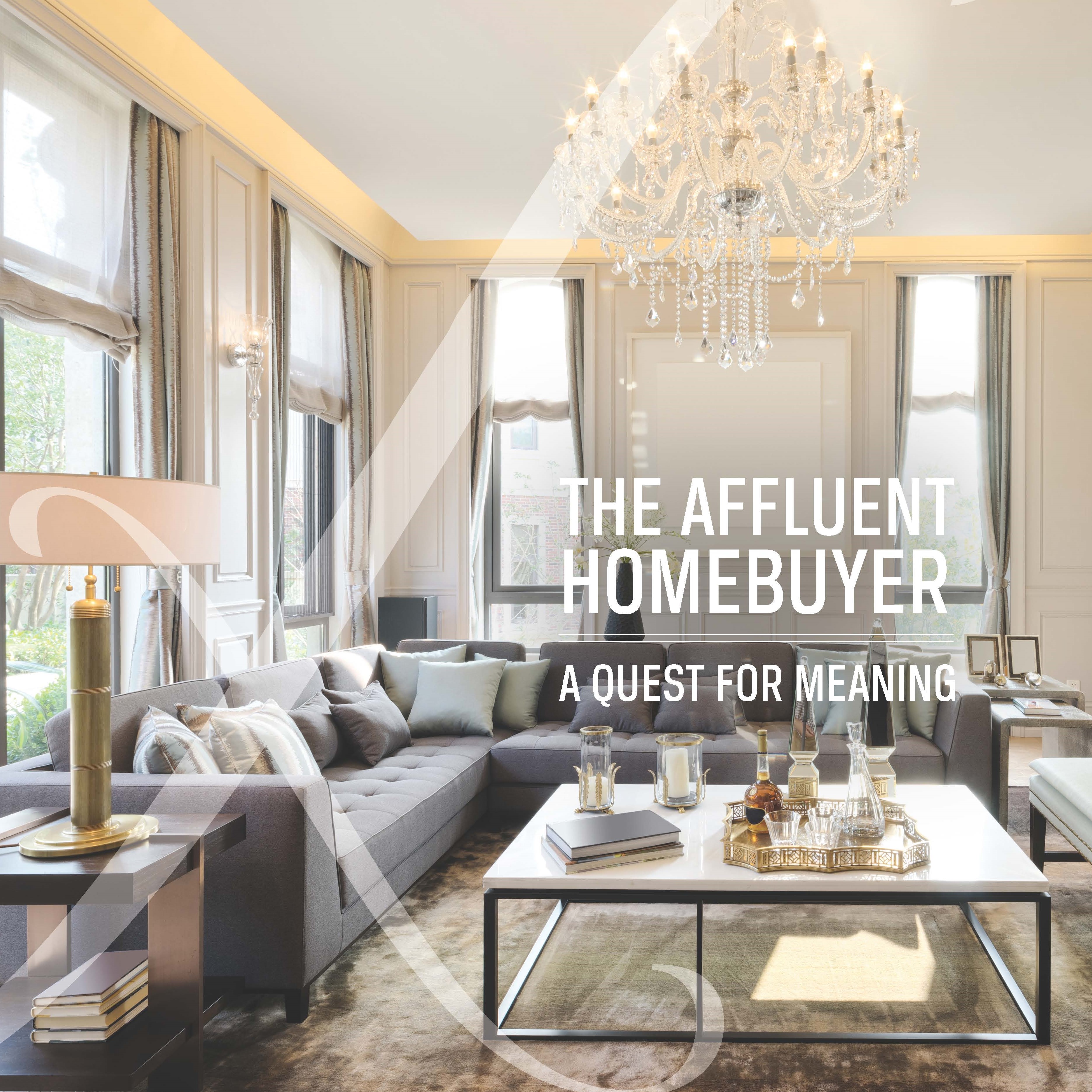 The Affluent Home Buyer - A Quest For Meaning